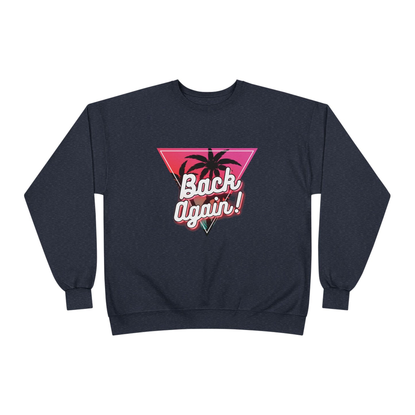Retro Palm Tree Crewneck Sweatshirt - "Back Again!"