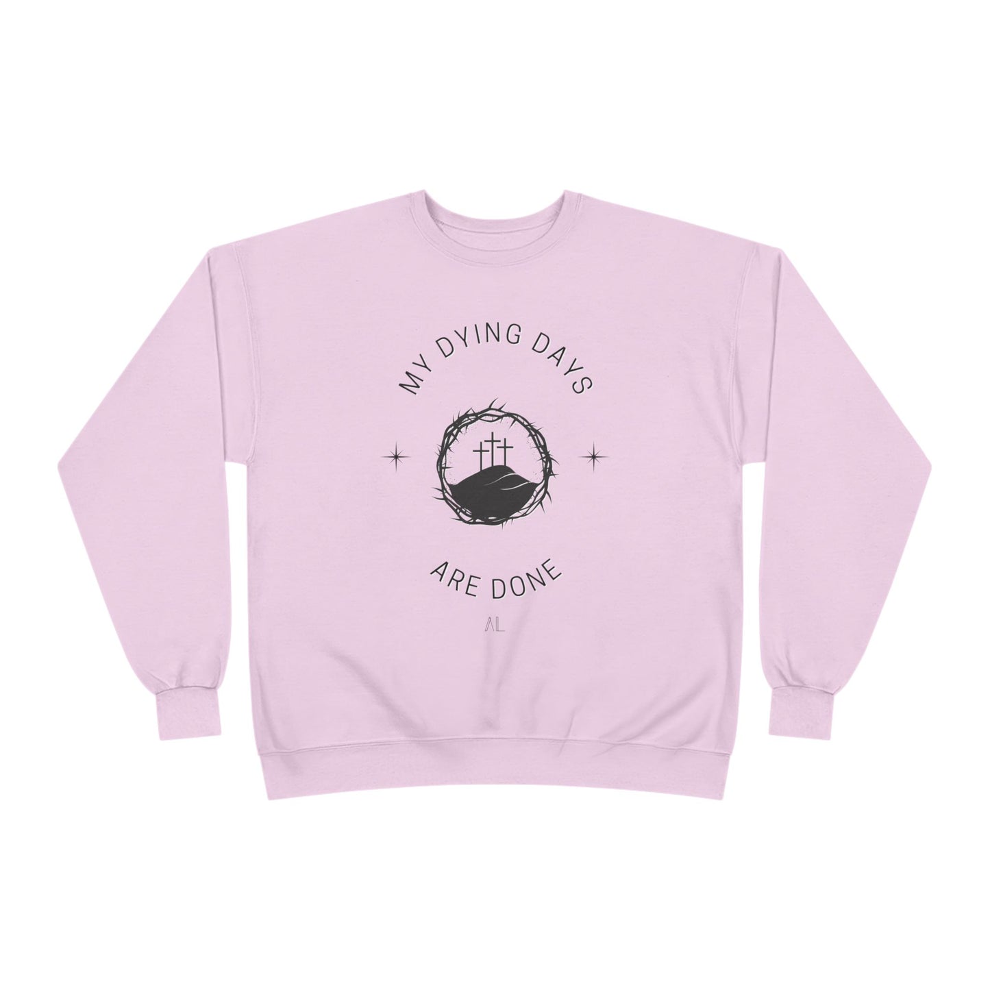 LOYL Dying Days Unisex Crewneck Sweatshirt (dark print)