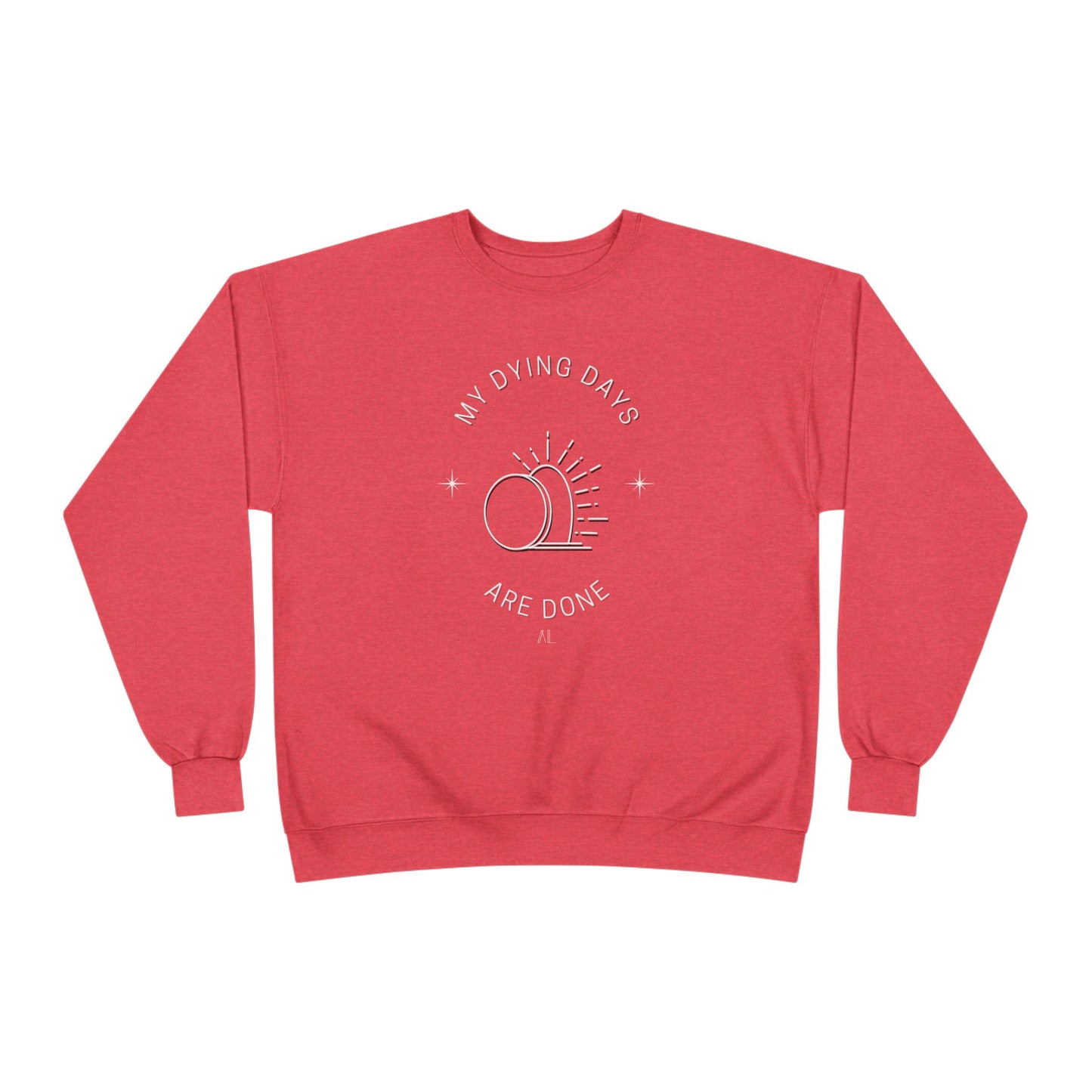 LOYL Dying Days Unisex Crewneck Sweatshirt (light print)