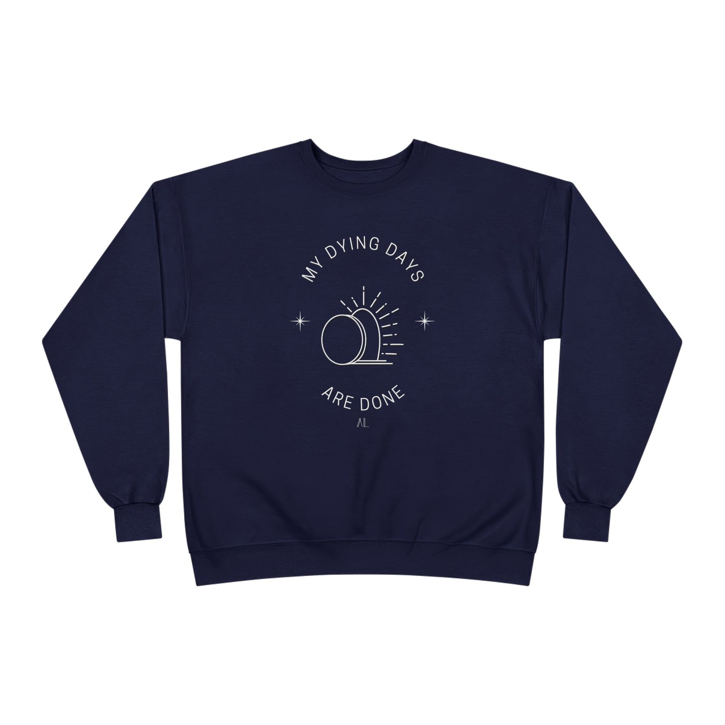 LOYL Dying Days Unisex Crewneck Sweatshirt (light print)