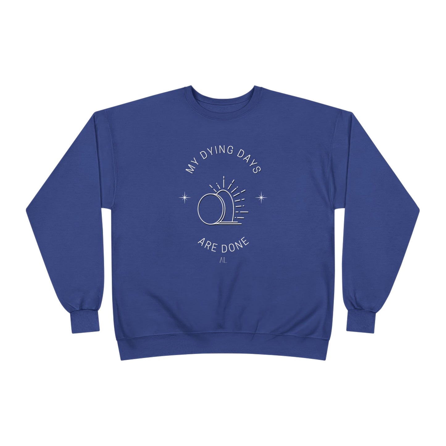 LOYL Dying Days Unisex Crewneck Sweatshirt (light print)