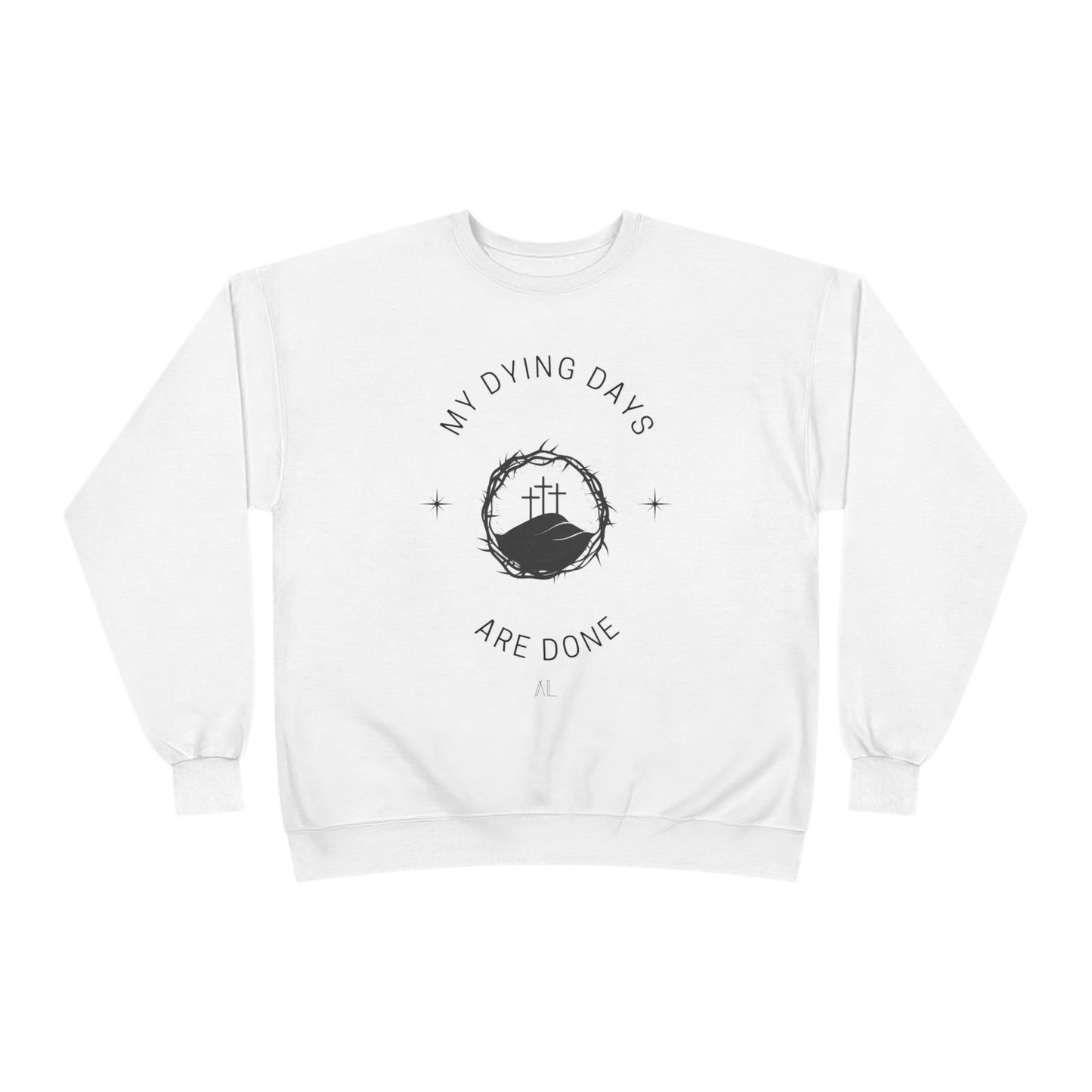 LOYL Dying Days Unisex Crewneck Sweatshirt (dark print)