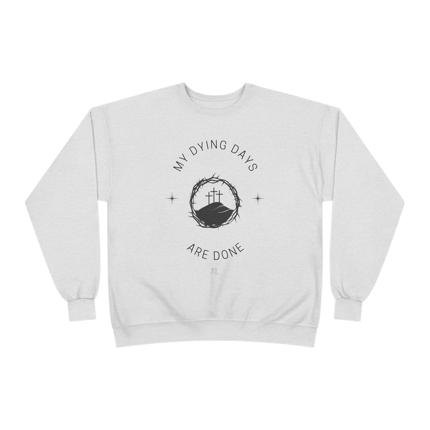 LOYL Dying Days Unisex Crewneck Sweatshirt (dark print)